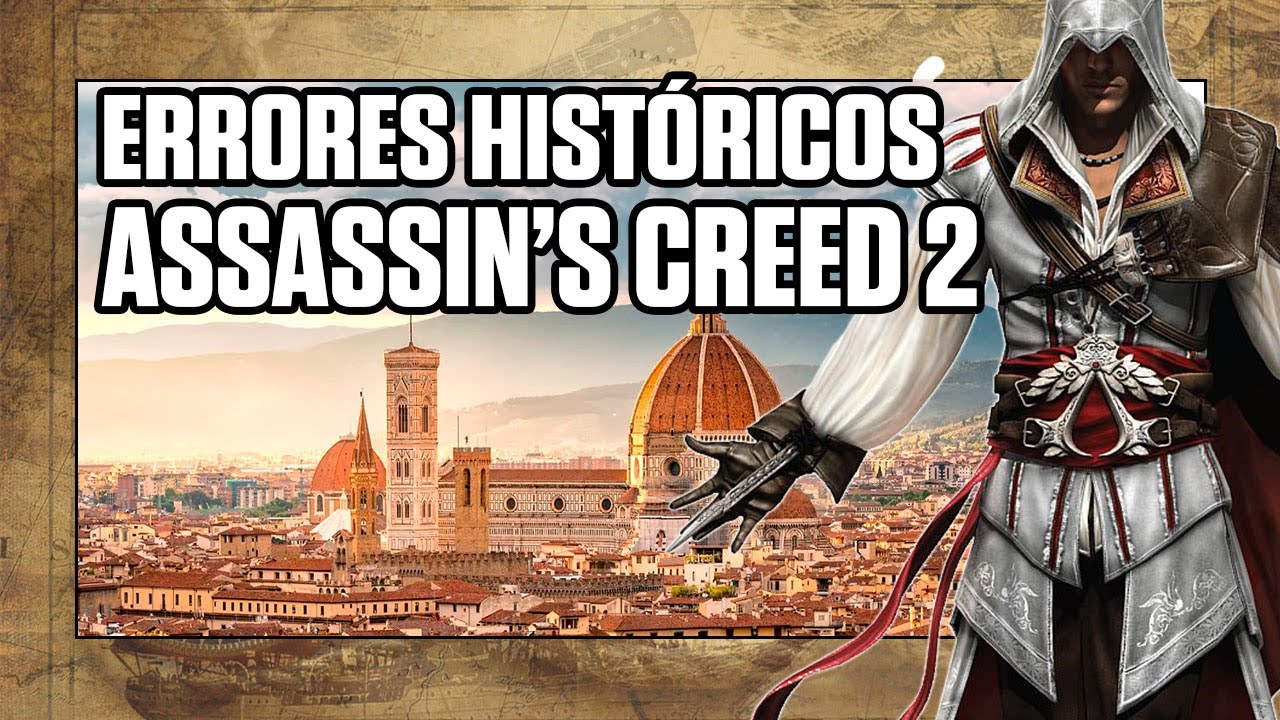 ANÁLISIS HISTÓRICO de ASSASSIN'S CREED 2 🎮 ⚔️ |  25 ERRORES HISTÓRICOS en el VIDEOJUEGO