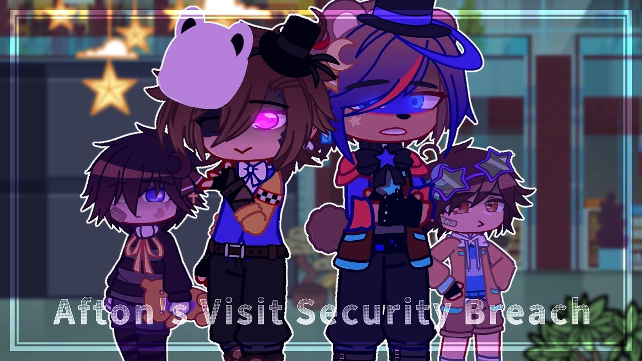 Afton's Visit Security Breach // AU // Security Breach // Gacha FNaF //