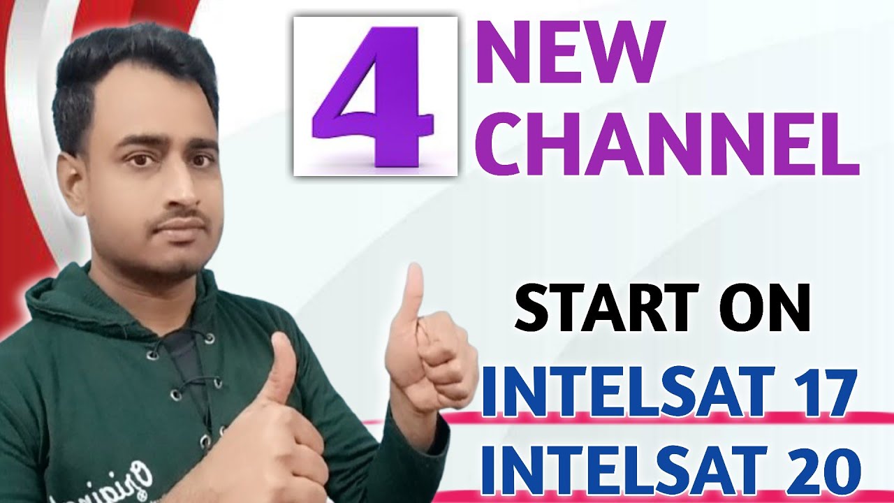 4 New Channel Started From Intelsat 17 at 66 East || Intelsat 20 at 68.5 East || C Band