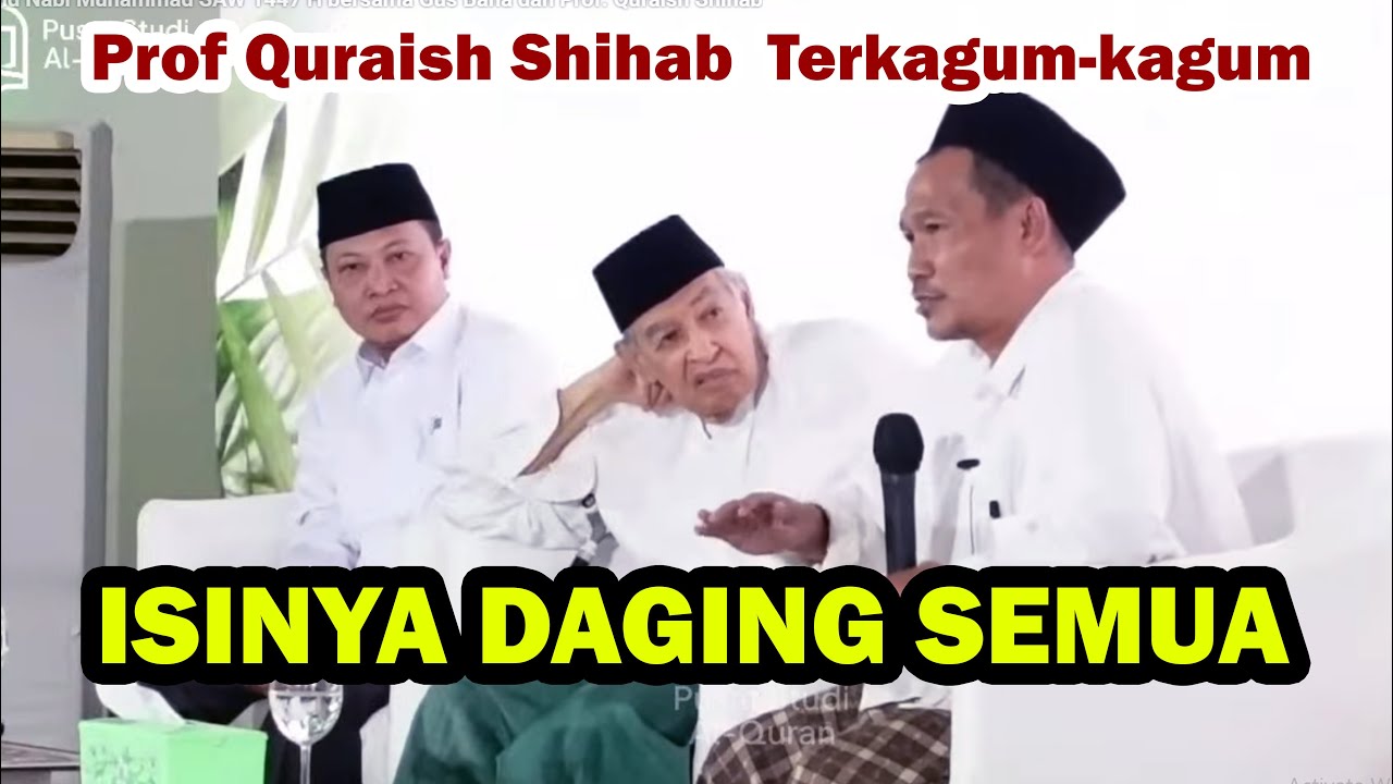 Isinya Daging Semua, Kajian Gus Baha Terbaru Bersama Quraish Shihab