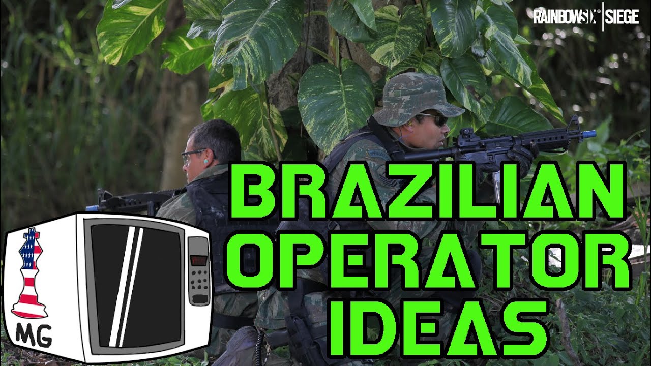 Brazilian Operator Ideas - Rainbow Six Siege