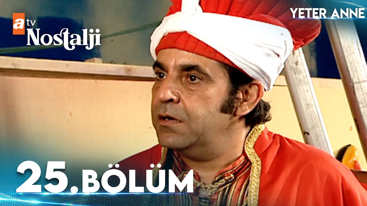 Yeter Anne 25. B&ouml;l&uuml;m