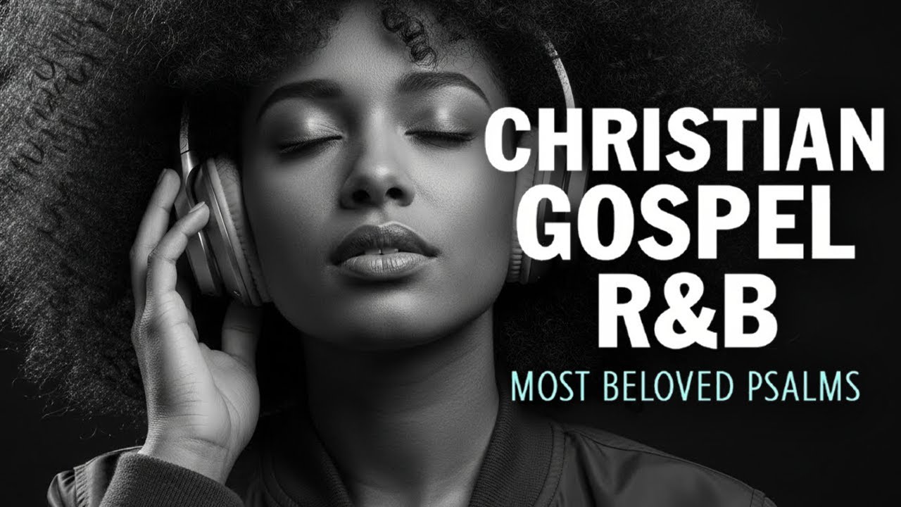 Anointed Psalms | R&B Gospel Songs & Spoken Bible Verses for Daily Prayer