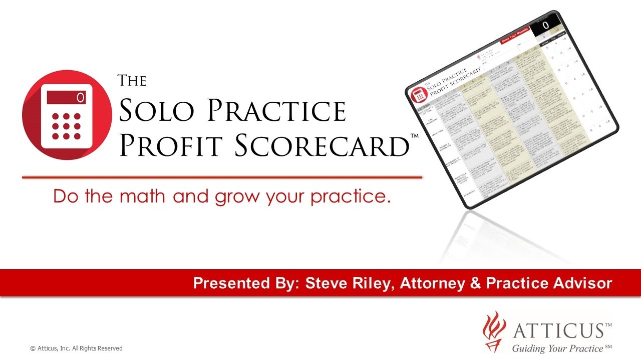 Atticus Advantage - The Solo Practice Profit Scorecard&trade;