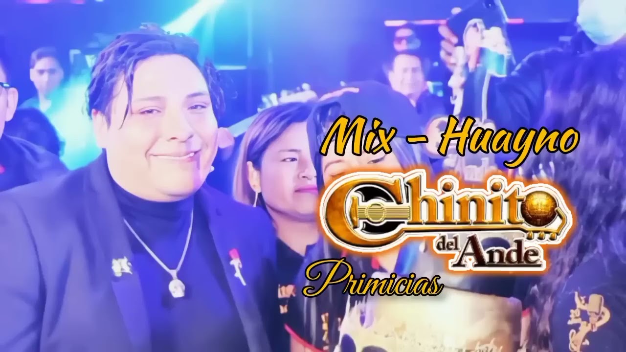 Mix Chinito del Ande _ Primicias 2023 _ Volumen completo _ Huayno con requinto