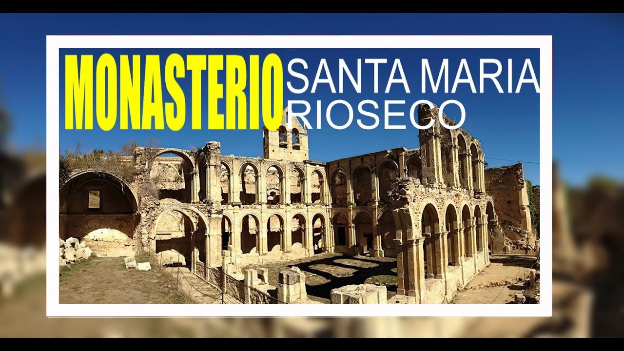 EL RESURGIR DEL MONASTERIO DE SANTA MAR&Iacute;A DE RIOSECO