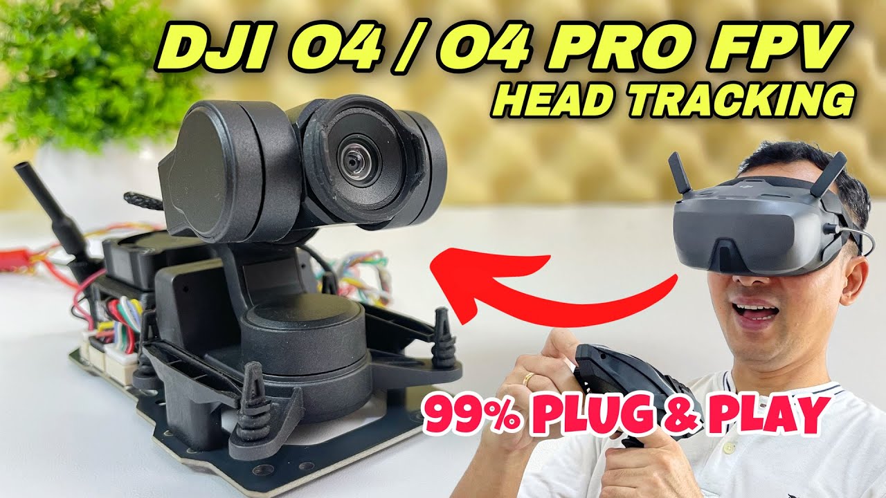 Merakit Gimbal FPV Head Tracking DJI O4 & O4 Pro untuk Mobil RC, Pesawat RC dan Drone