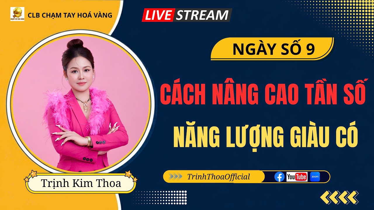 CÁCH NÂNG CAO TẦN SỐ NĂNG LƯỢNG GIÀU CÓ