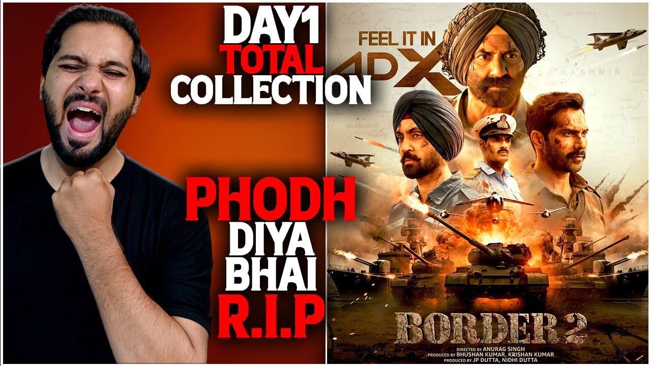 Border 2 Day 1 Total Box Office Collection | Border 2 Box Office Collection India And Worldwide