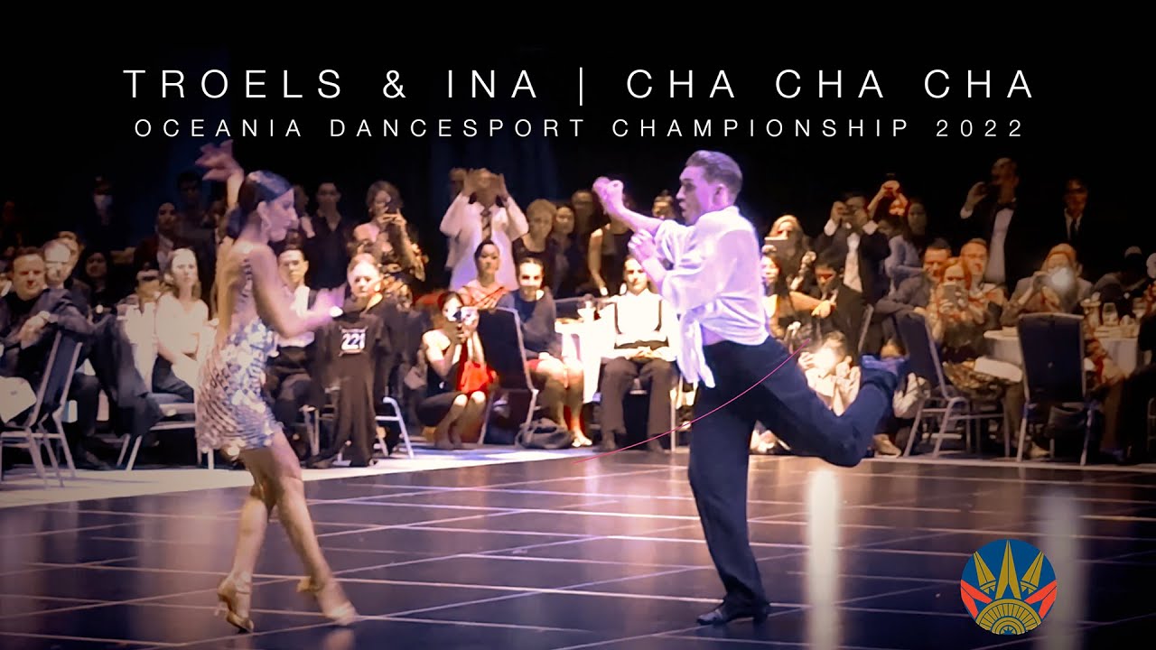 TROELS & INA | CHA CHA CHA | OCEANIA DANCESPORT CHAMPIONSHIP 2022 #showdance