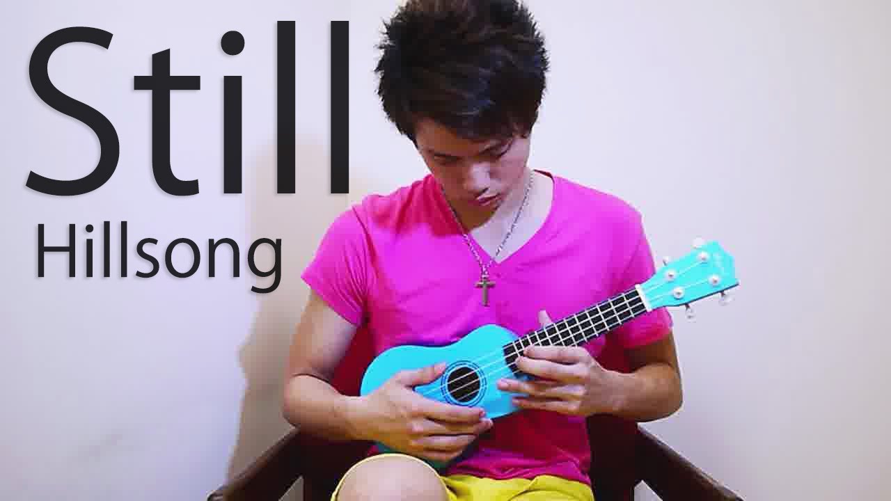 Hillsong - Still (Ukulele Cover)