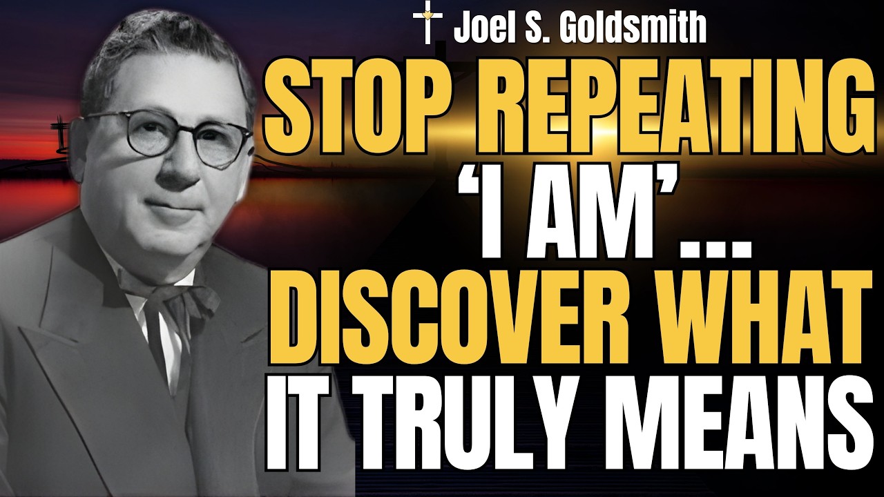 JOEL S. GOLDSMITH: Why You Must STOP Using “I AM” Affirmations | The Silent Truth of Spiritual Being