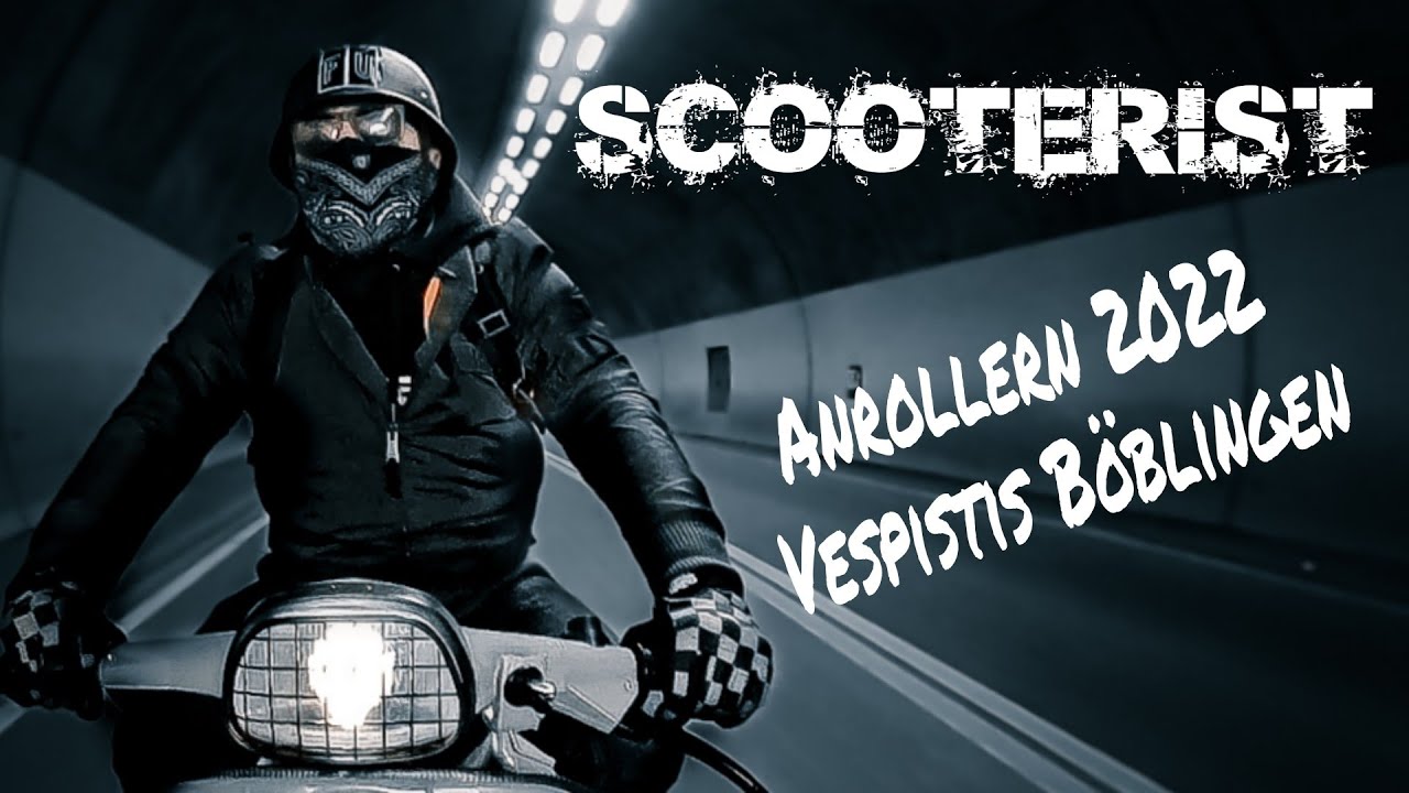 Scooterist | Fu Mannifu meets Vespistis B&ouml;blingen | Anrollern 01.05.2022