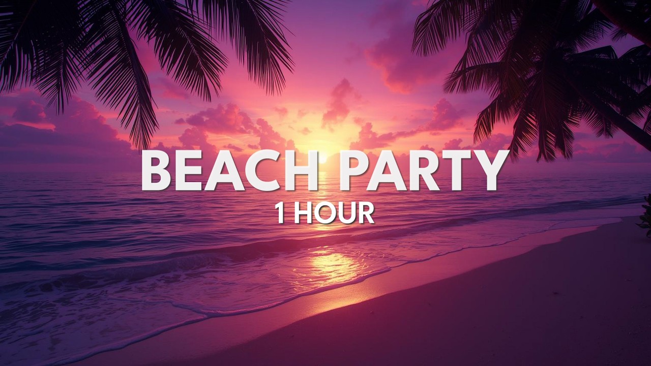 Happy Summer Beach Party (1 HOUR) – Royalty Free Summer Background Music