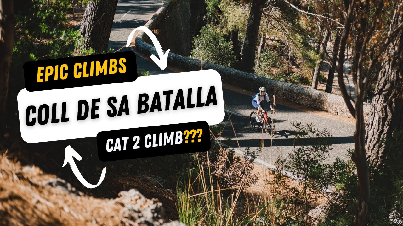 Mallorca Climbs | Episode 1: Coll De Sa Batalla