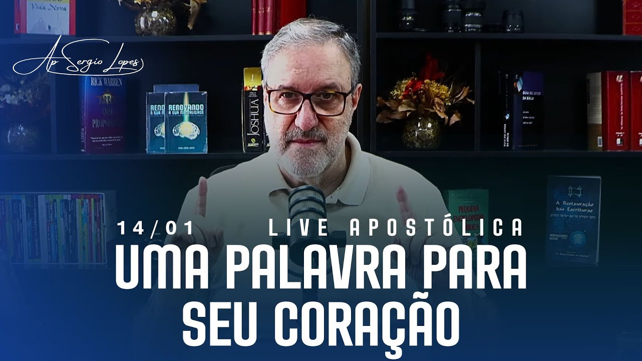 LIVE APOSTÓLICA | UMA PALAVRA PARA SEU CORAÇÃO | 14/01