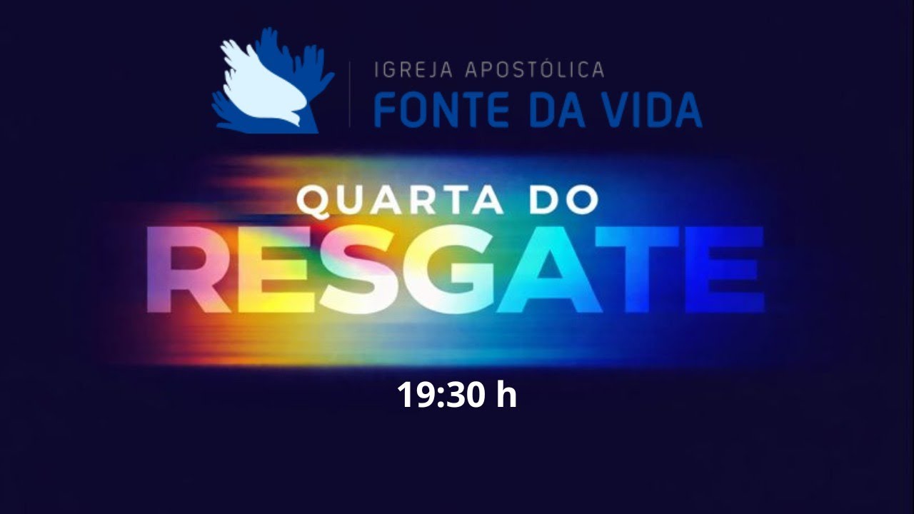 Quarta do Resgate 18/02 19:30 - Culto ao Vivo