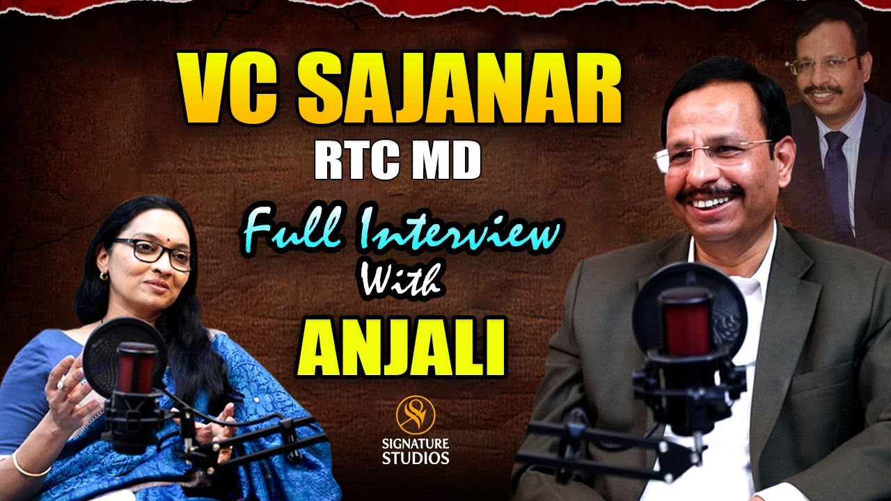 RTC MD VC Sajjanar Exclusive Full Interview | Journalist Anjali | Signature Studios