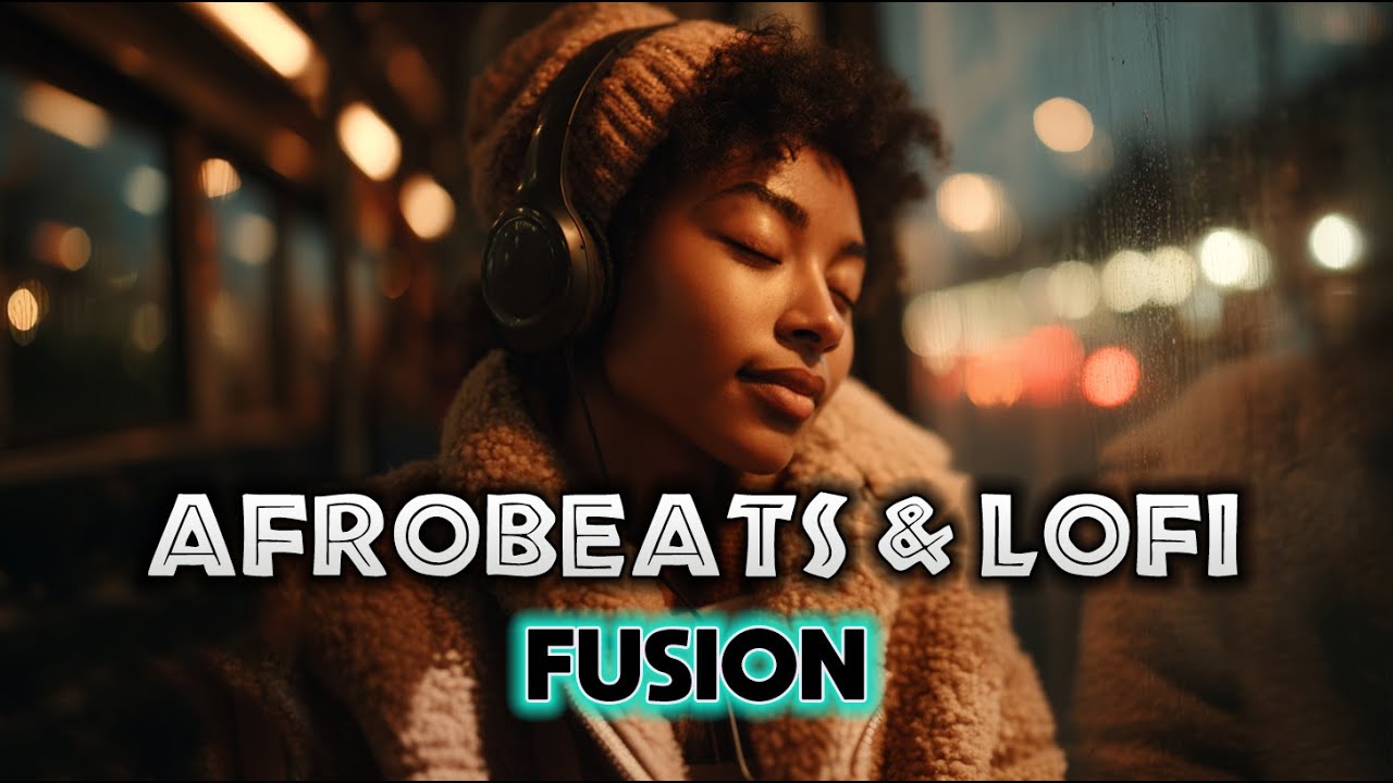 LoFi x Afrobeats & Chill – Study, Sleep, Relax (Full Mix) | Afro Flow Fusion 🌍✨