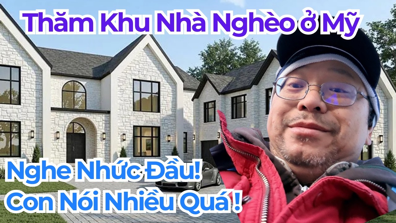 Con Mình Nói Nhiều Quá,, Phải Làm Sao? Thăm Khu Nhà Nghèo ở Mỹ