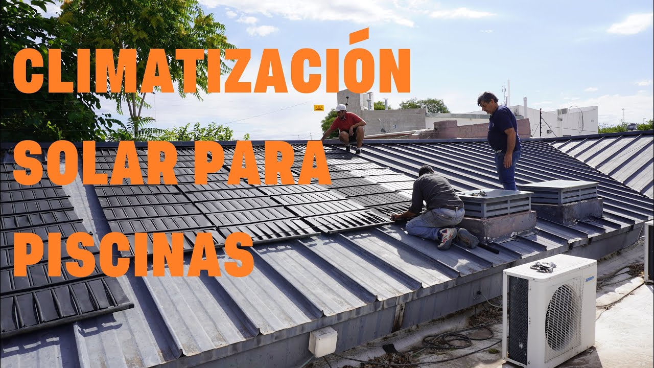 CLIMATIZACIÓN SOLAR PARA PISCINA | Te muestro mi última instalación