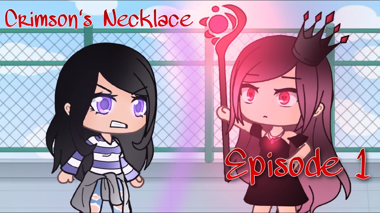 Crimson’s Necklace - Episode 1 | “Just a Myth” | Gacha Life Series