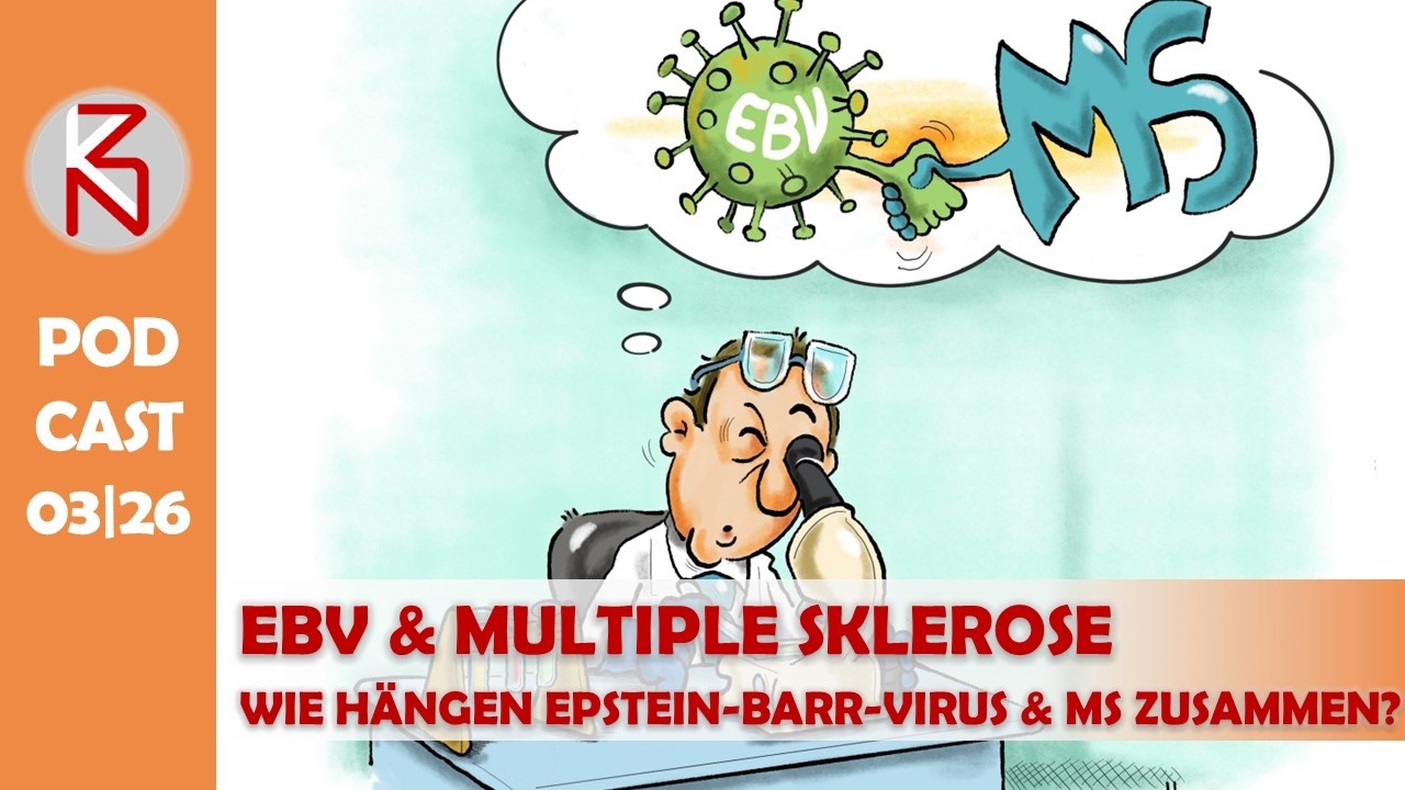 Patienten-Podcast 03-26 - EBV & Multiple Sklerose