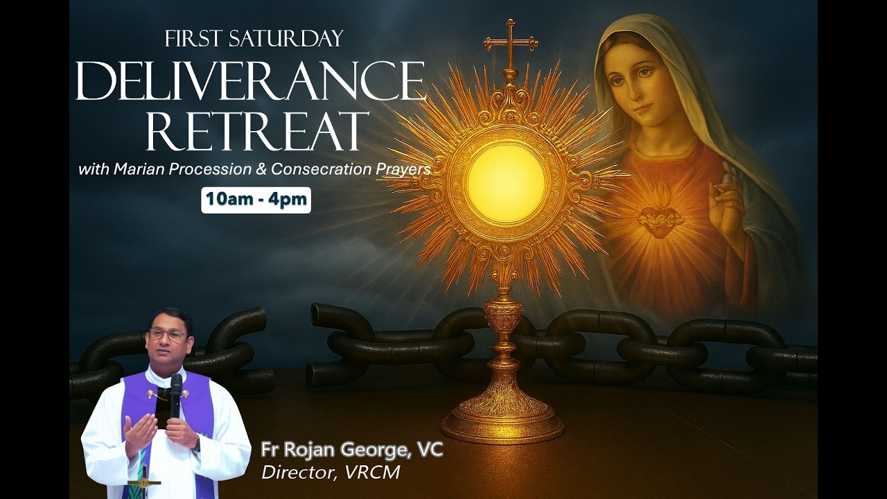 Deliverance Retreat - Talk 2 | First Saturday | Mar 2026 | Fr Rojan George, VC | VRCM