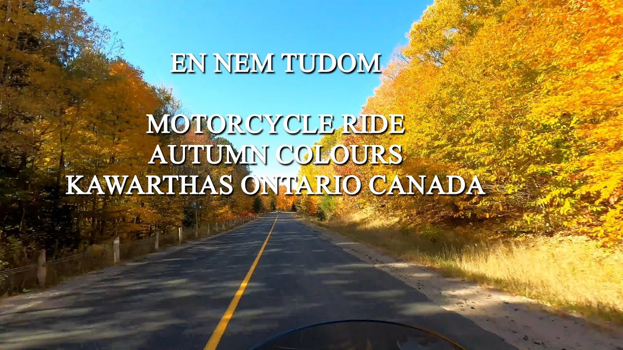 EN NEM TUDOM HUNGARIAN - KAWARTHAS ONTARIO CANADA MOTORCYCLE TOUR