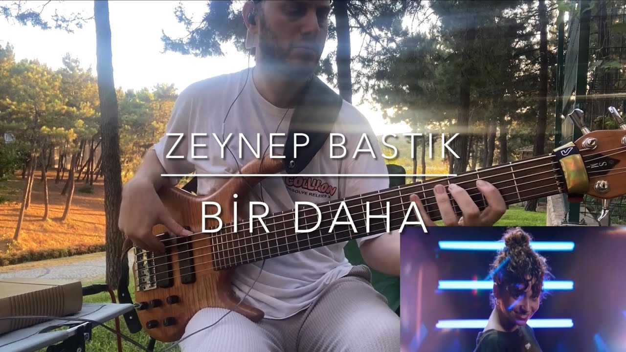 Zeynep Bastık - Bir daha ( Bass cover )