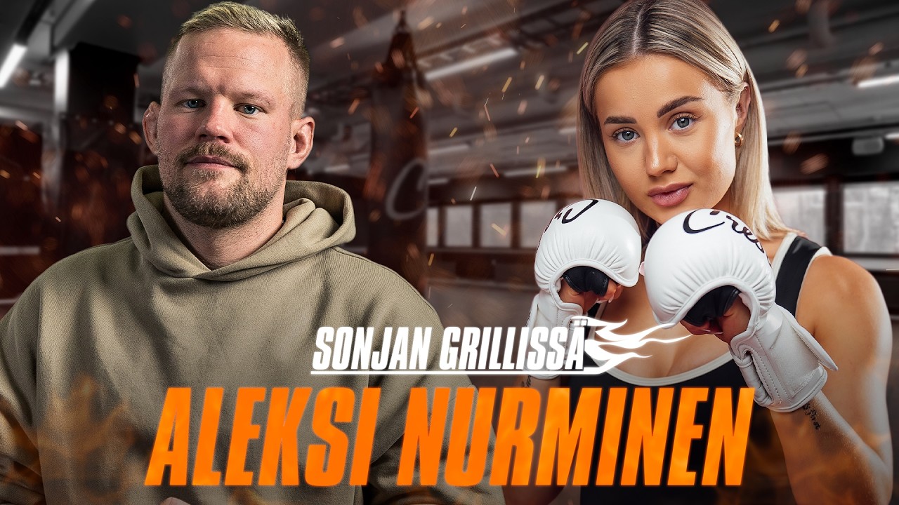 Sonjan Grillissä: Aleksi Nurminen - kivusta kasvuun | Sonja VS.
