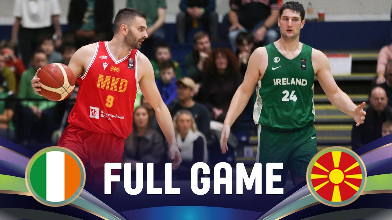 Ireland v North Macedonia | Full Basketball Game | FIBA EuroBasket 2029 Pre-Qualifiers