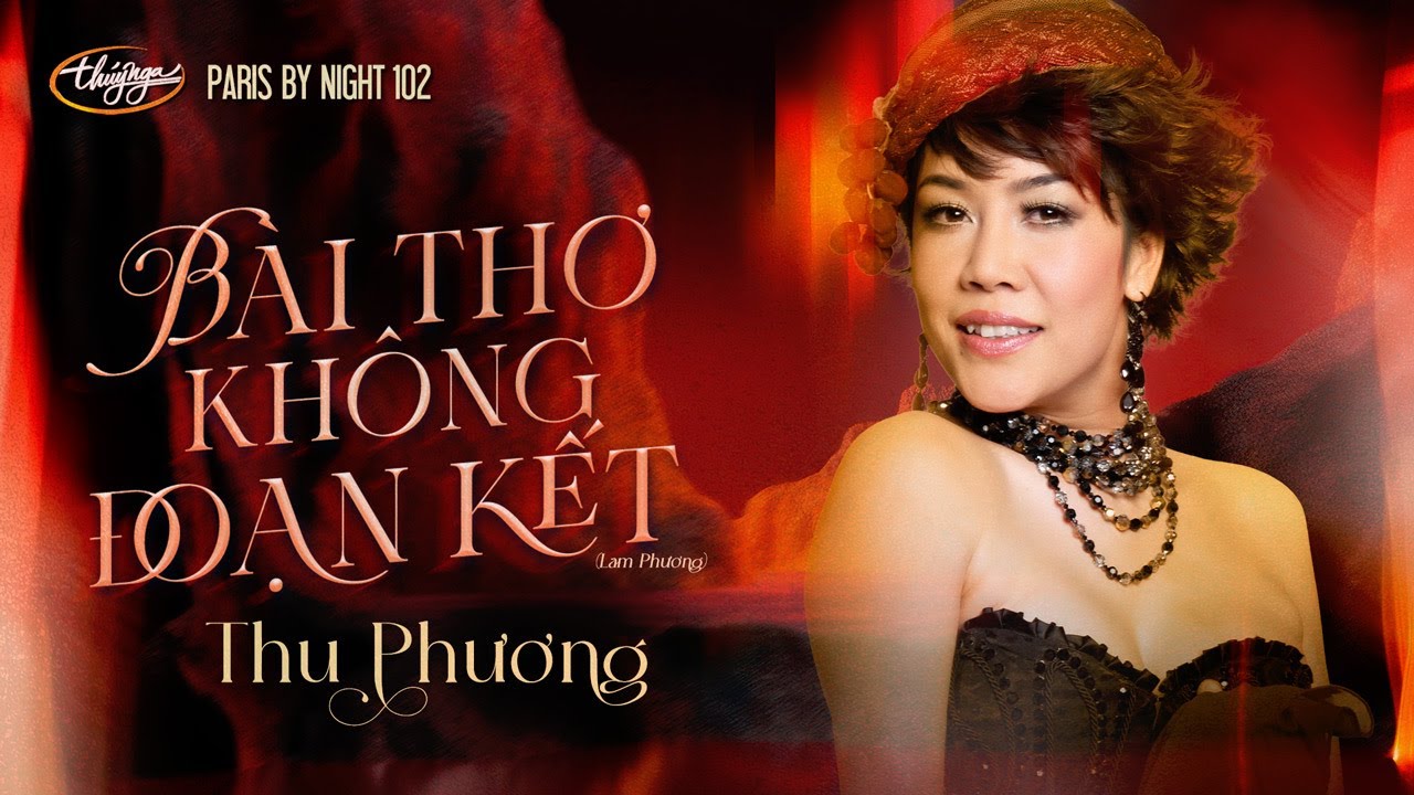 PBN 102 | Thu Phương - B&agrave;i Thơ Kh&ocirc;ng Đoạn Kết