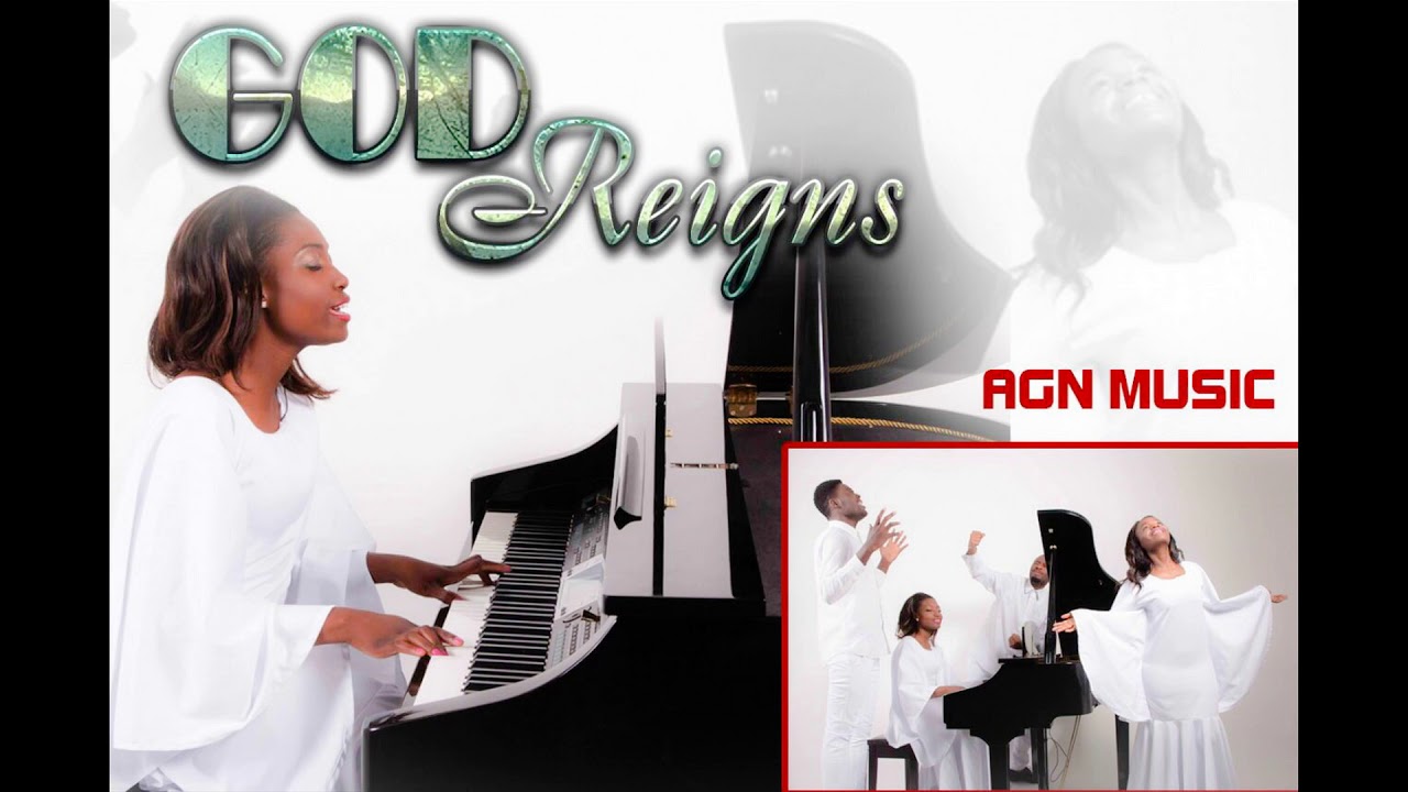 AGN Music - God Reigns