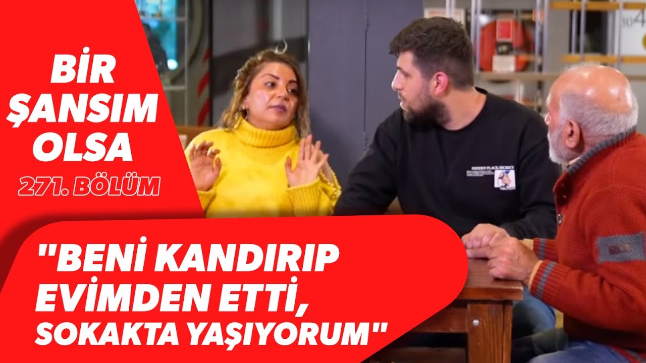 SOKAKTA YAŞIYOR! İkinci Eşi Onu Nasıl Evinden Etti? | Bir Şansım Olsa 271. Bölüm | BBO Yapım