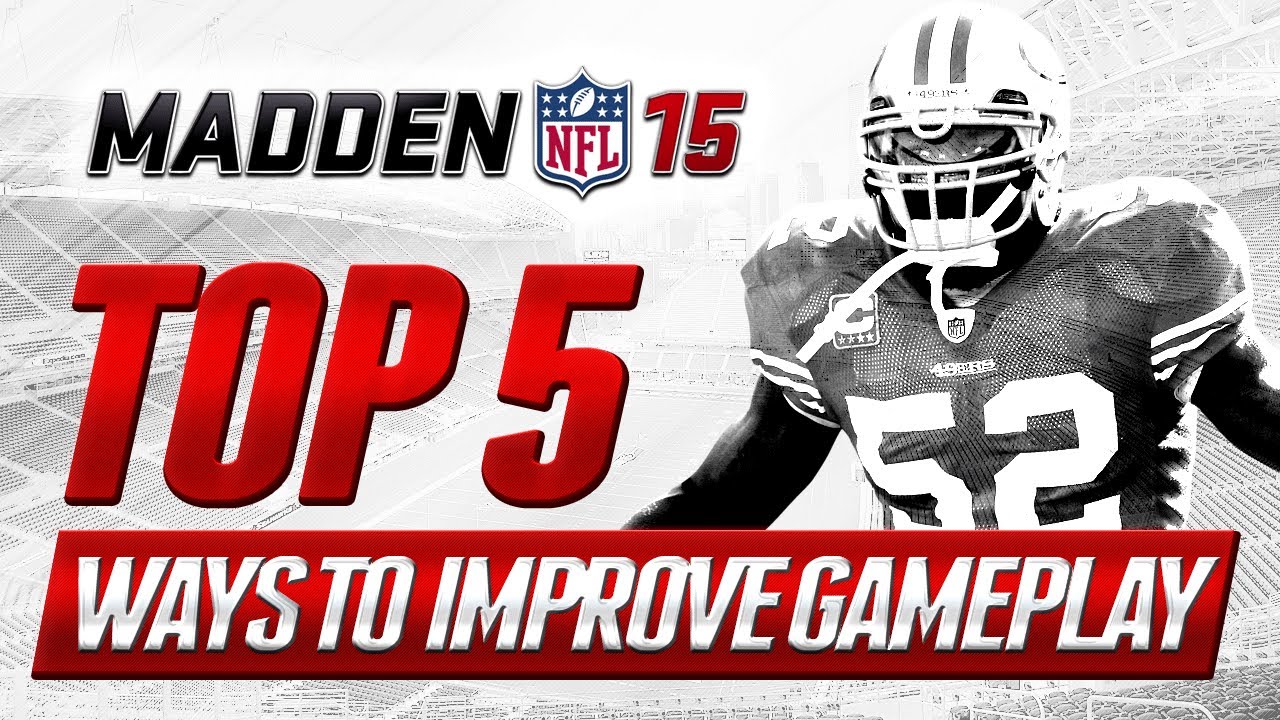 MUT 15 WISHLIST: Top 5 Ways to Improve Gameplay in Madden 15 Ultimate Team