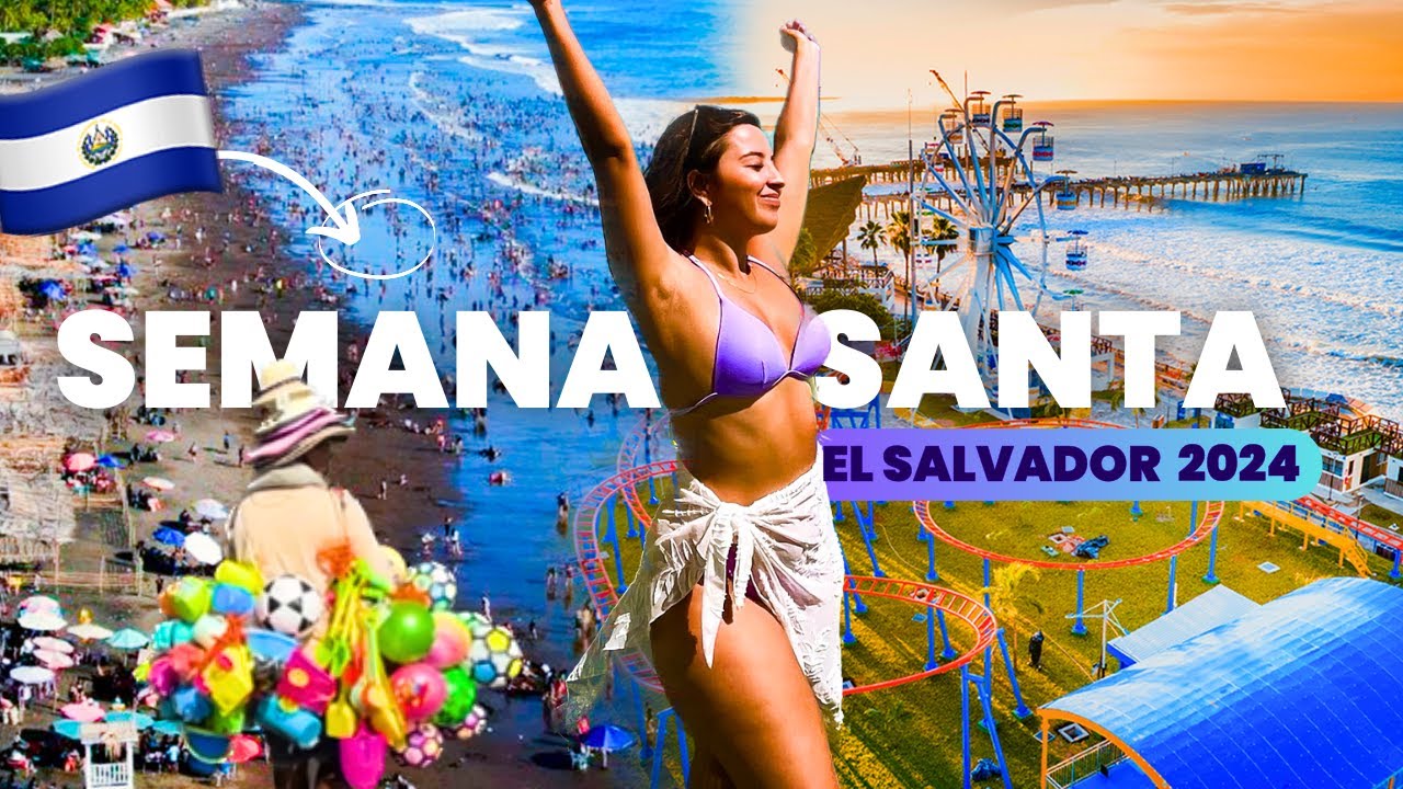 ESTO PUEDES HACER en SEMANA SANTA en El Salvador 🇸🇻🏝️ &iquest;Que hacer en El Salvador?