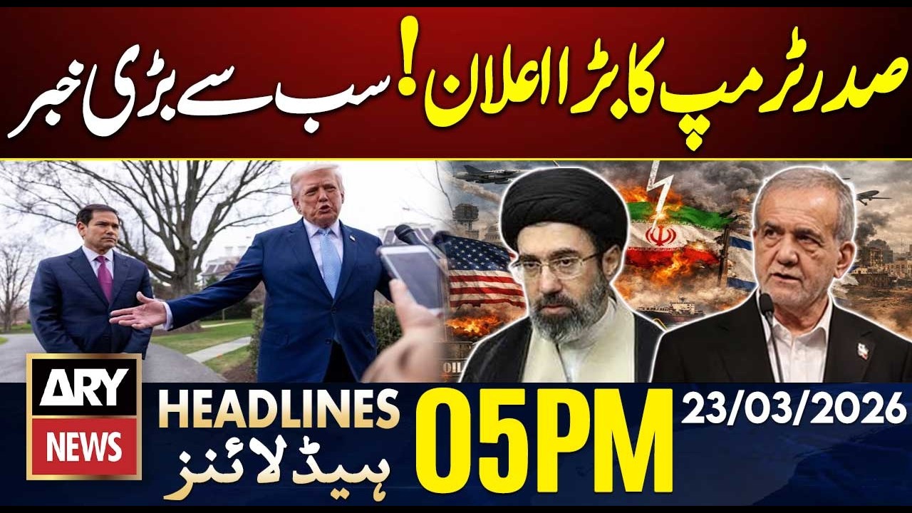 US-Iran War - President Trump's Big Announcement | ARY News 5 PM Headlines | 23rd Mar 2026
