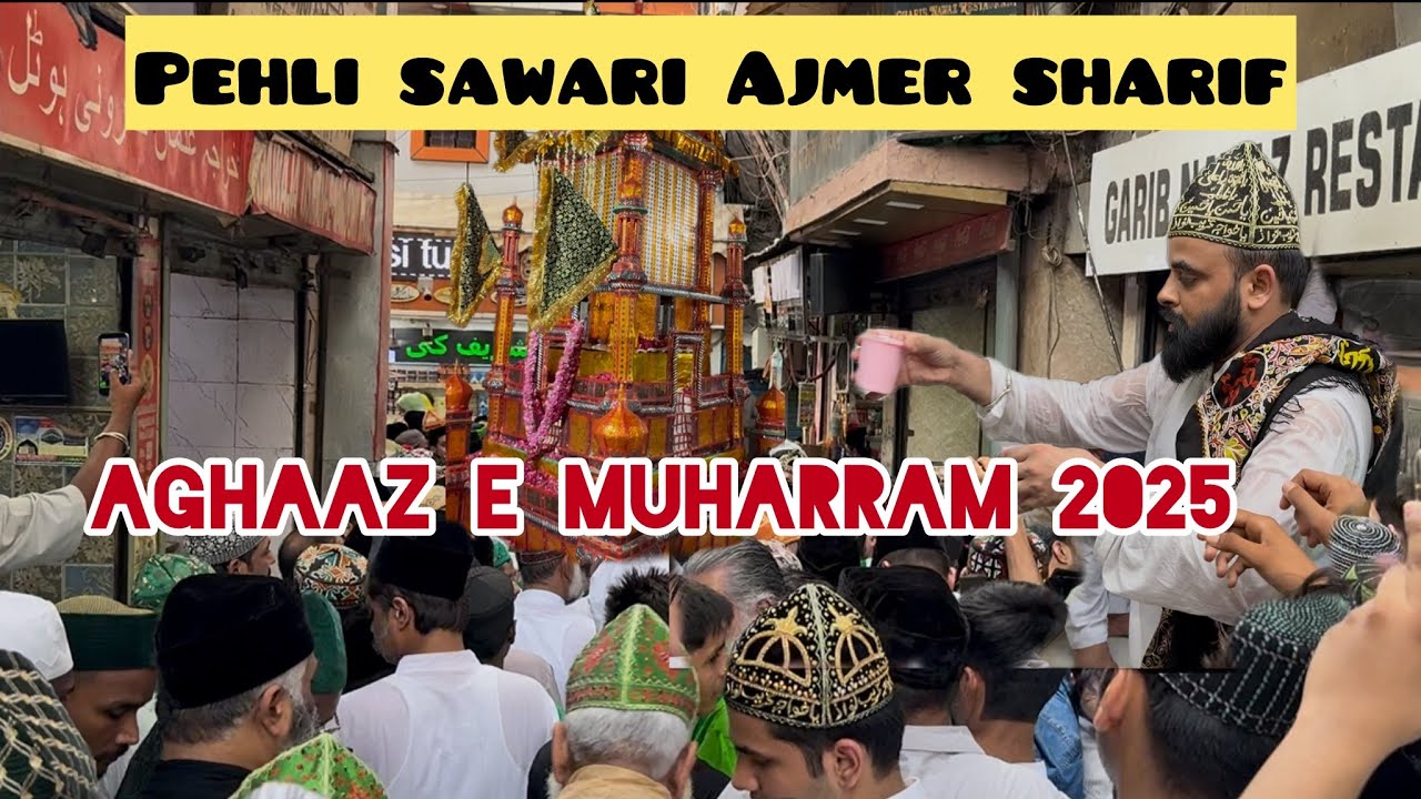 Chand raat Muharram 1447 hijri 2025 Pehla juloos Chwoki imam hussain a.s Ajmer sharif vlog 01