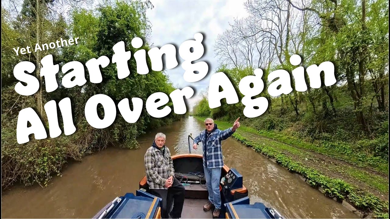 #146 Yet Another Starting All Over Again - a Narrowboat Journey on the North Oxford Canal