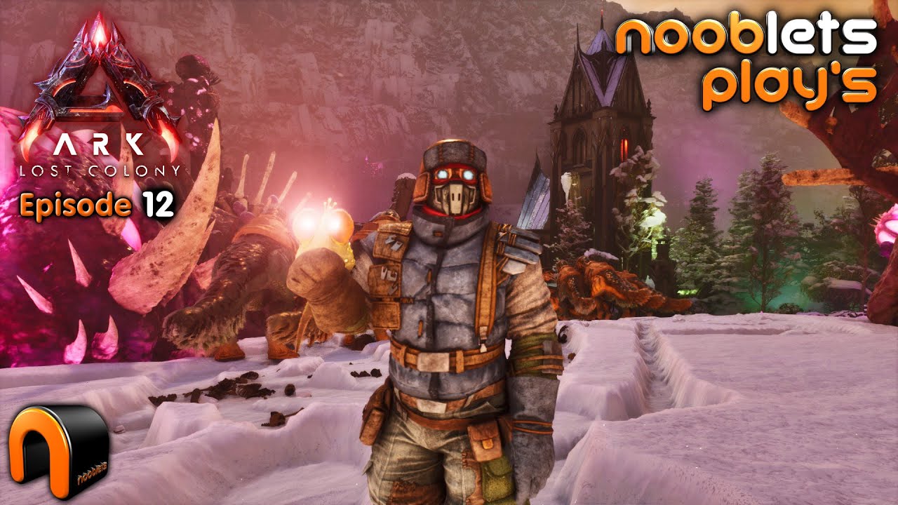 #ARK Затерянная Колония NOOBLETS Let's Play Эпизод 12 - Приручение глоона и защита среднего аванп...