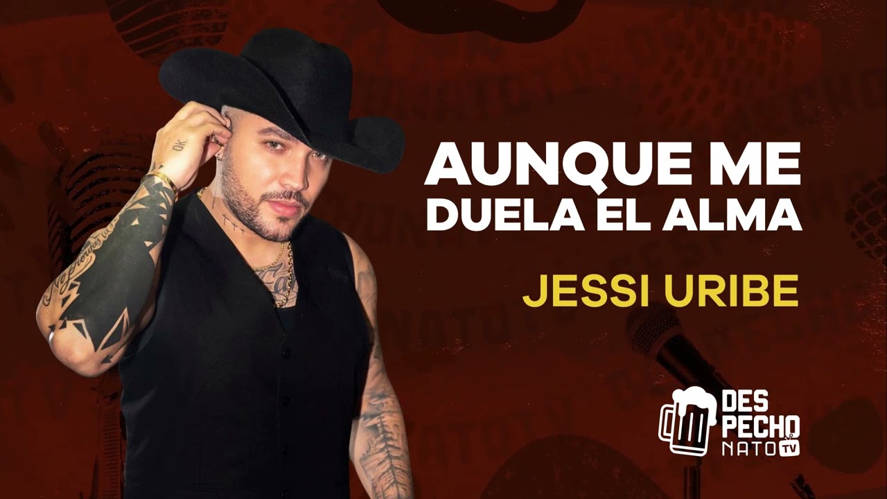 Jessi Uribe - Aunque Me Duela El Alma | Música Popular con Letra