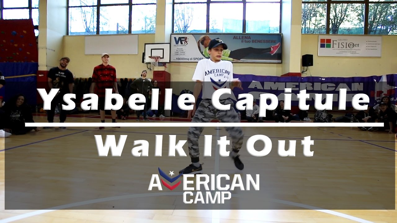 Ysabelle Capitule | Dj UnK-Walk It Out | AMERICAN CAMP 2017 ROME #MMPP #PJD @MMPP @PJD