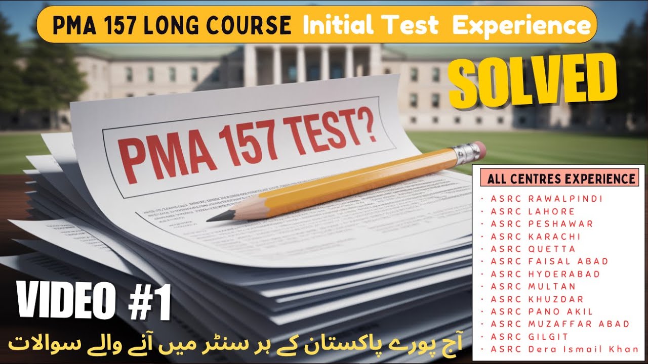PMA 157 Long Course Initial Test Experience + Most Repeated Verbal, Non Verbal & Academic Questions