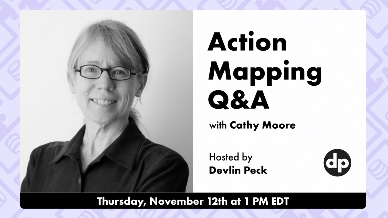 Action Mapping Q&A with Cathy Moore