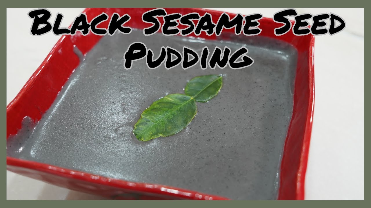 Black Sesame Seed Pudding