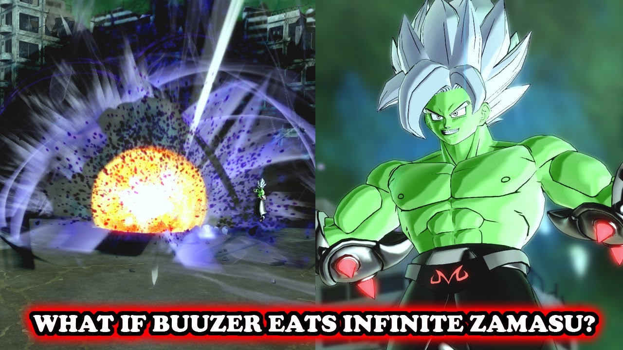 WHAT IF BUUZER EATS INFINITE FUSED ZAMASU? STRONGEST CaC TRASCENDS EVERYTHING! Dragon Ball XV2 Mods