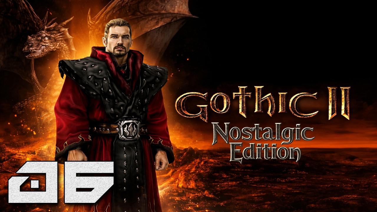 Gothic 2: Nostalgic Edition - Magowie Wody [#06]