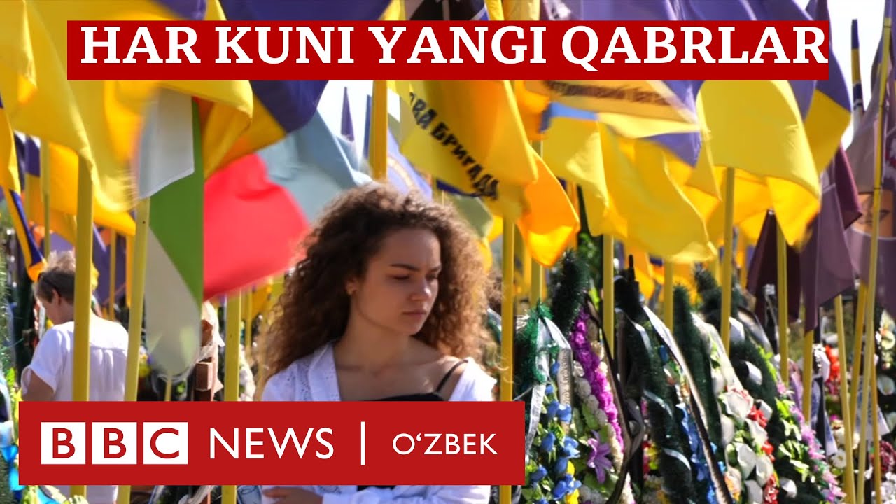 Украина уруши: Ҳар куни юзлаб янги қабрлар...  -  Янгиликлар BBC News O'zbek