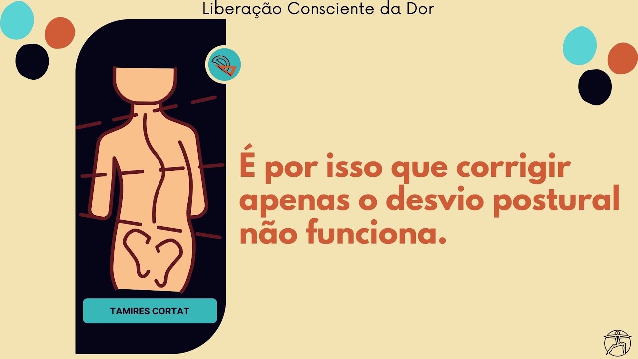 &Eacute; por isso que corrigir apenas o desvio postural n&atilde;o funciona